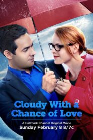 Cloudy with a Chance of Love 2015 one on netflix