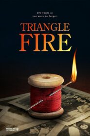 Triangle Fire 2011 one on netflix