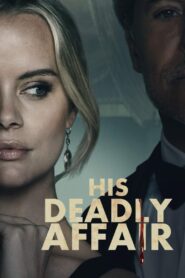 His Deadly Affair 2019 one on netflix