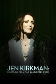 Jen Kirkman: I’m Gonna Die Alone (And I Feel Fine) 2015 one on netflix