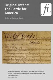 Original Intent: The Battle for America 2006 one on netflix