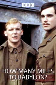 How Many Miles to Babylon? 1982 one on netflix