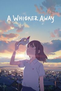 A Whisker Away 2020 one on netflix
