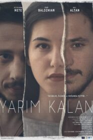 Yarım Kalan 2017 one on netflix