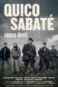 Quico Sabaté: sense destí 2023 one on netflix