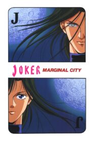 JOKER: Marginal City 1992 one on netflix
