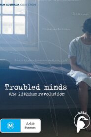 Troubled Minds: The Lithium Revolution 2004 one on netflix