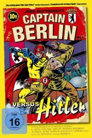 Captain Berlin vs. Hitler 2009 one on netflix