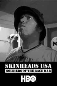 Skinheads USA: Soldiers of the Race War 1993 one on netflix