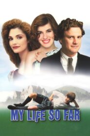 My Life So Far 1999 one on netflix