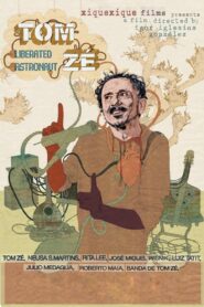 Tom Zé: Liberated Astronaut 2009 one on netflix