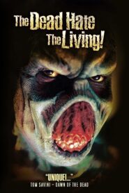 The Dead Hate the Living! 2000 one on netflix