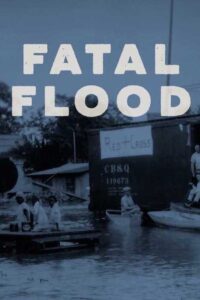 Fatal Flood 2001 one on netflix