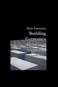 Peter Eisenman: Building Germany’s Holocaust Memorial 2009 one on netflix