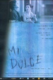 Mi dulce 2001 one on netflix