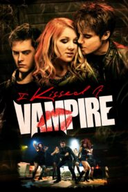 I Kissed a Vampire 2012 one on netflix