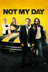 Not My Day 2014 one on netflix