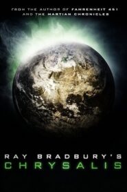 Chrysalis 2008 one on netflix