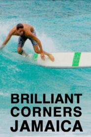 Brilliant Corners : Jamaica 2014 one on netflix