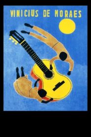 Vinicius de Moraes 2005 one on netflix
