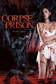 Corpse Prison: Part 1 2017 one on netflix