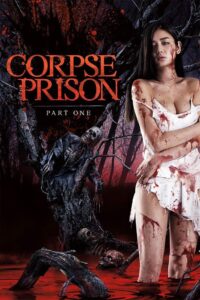 Corpse Prison: Part 1 2017 one on netflix