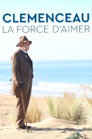 Clémenceau, la force d’aimer 2023 one on netflix