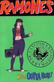 Ramones: We’re Outta Here! 2004 one on netflix