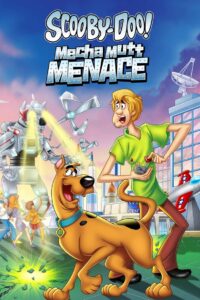 Scooby-Doo! Mecha Mutt Menace 2013 one on netflix