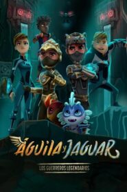 Eagle and Jaguar, The Legendary Warriors 2022 one on netflix