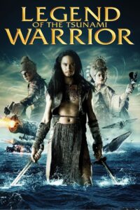 Legend of the Tsunami Warrior 2008 one on netflix