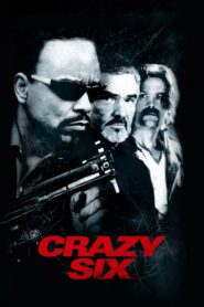 Crazy Six 1997 one on netflix