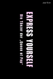Express Yourself: Die Tänzer der Queen of Pop 2016 one on netflix