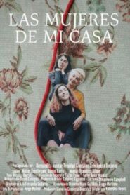 Las mujeres de mi casa 2020 one on netflix