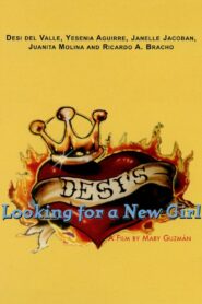 Desi’s Looking for a New Girl 2000 one on netflix