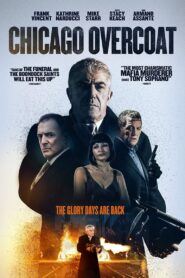 Chicago Overcoat 2009 one on netflix