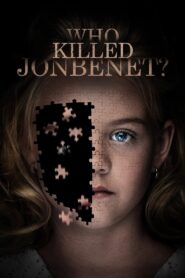 Who Killed JonBenét? 2016 one on netflix