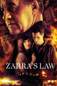 Zarra’s Law 2014 one on netflix