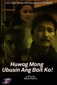 Huwag Mong Ubusin ang Bait Ko! 2000 one on netflix