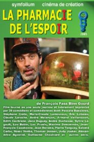 La Pharmacie de l’espoir 2005 one on netflix