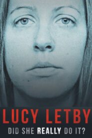 Lucy Letby: Did She Really Do it? 2024 one on netflix