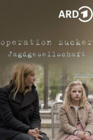 Operation Zucker – Jagdgesellschaft 2016 one on netflix
