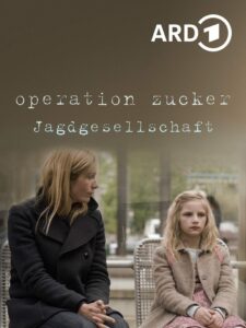 Operation Zucker – Jagdgesellschaft 2016 one on netflix