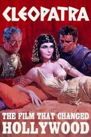 Cleopatra: The Film That Changed Hollywood 2001 one on netflix