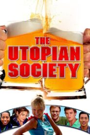 The Utopian Society 2006 one on netflix