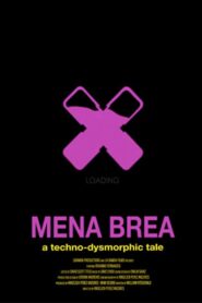 Mena Brea: A Techno-Dysmorphic Tale 2020 one on netflix