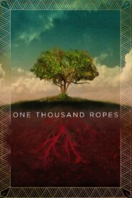One Thousand Ropes 2017 one on netflix