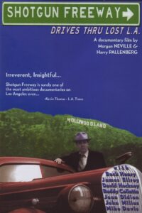 Shotgun Freeway: Drives Through Lost L.A. 1995 one on netflix