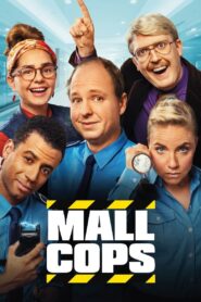 Mall Cops 2021 one on netflix
