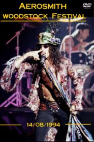 Aerosmith – Woodstock Festival 1994 one on netflix